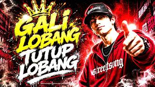 GALI LOBANG TUTUP LOBANG🔥 | RAP MOTIVASI HIP HOP | OFFICIAL LIRIK VIDEO | Bangkitkan semangat🔥