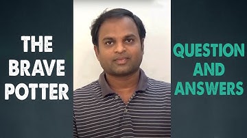 The Brave Potter/Meanings/Question and Answers/Textual Grammar/Sudhakar Vemagiri/ EnglishLearning.