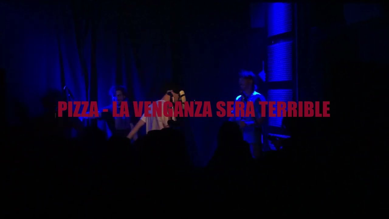 PIZZA - LA VENGANZA SERÁ TERRIBLE Vivo en Moscú 17/06