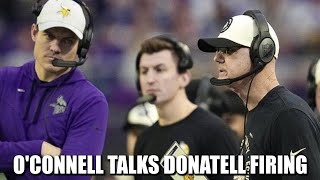 Kevin O'Connell Talks About Firing Ed Donatell, Hiring Brian Flores
