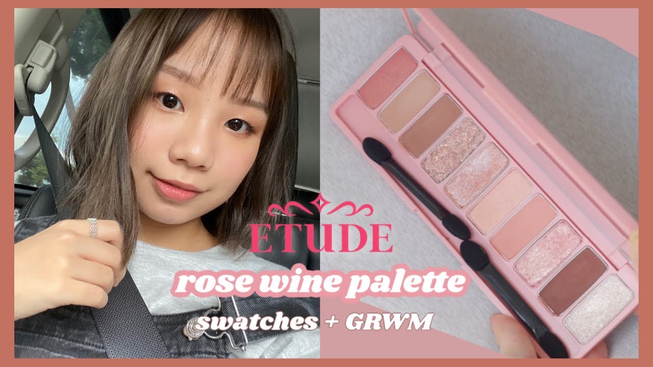 [ETUDE HOUSE] Rose Wine Palette Swatches + GRWM🌹🐚🦋💗 YouTube