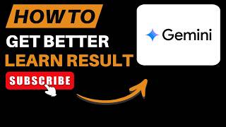 How to Get Better Learning Results with Google Gemini – Step-by-Step Guide