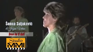 Semsa Suljakovic i Juzni Vetar - Srce cu ti dati (1985)