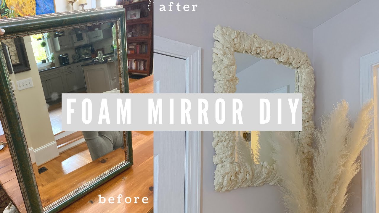 Foam Mirror DIY Carson Light YouTube