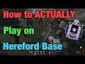 How to ACTUALLY Play on Hereford Base - Rainbow Six Siege