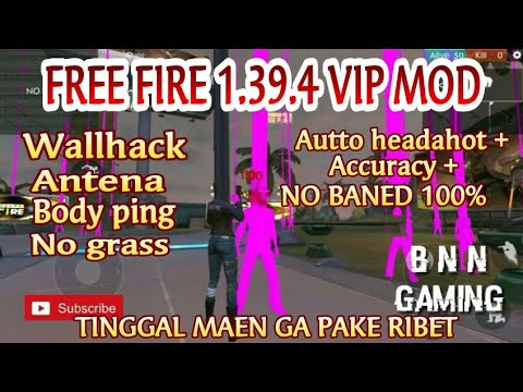 FREE FIRE 1.39.4 Vip V17 mod apk Wallhack full ,Antena ...