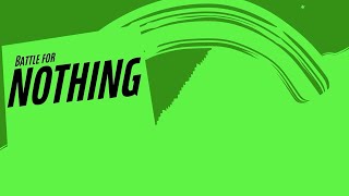 Bfditpot 22 Battle For Nothing Intro