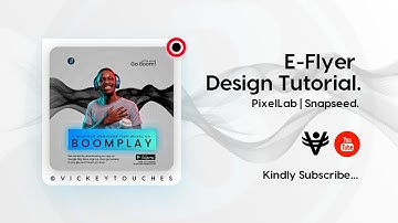 PixelLab | Snapseed tutorial. How to design an E-Flyer by Vickey Touches.