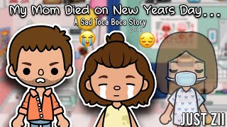 My Mom Died on New Years Day…|| A Sad Toca Boca Story || Just Zii