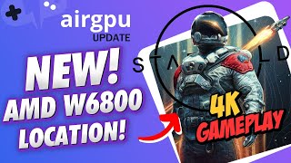 NEW AMD Radeon Pro W6800 Tier for AirGPU! STARFIELD Gameplay!