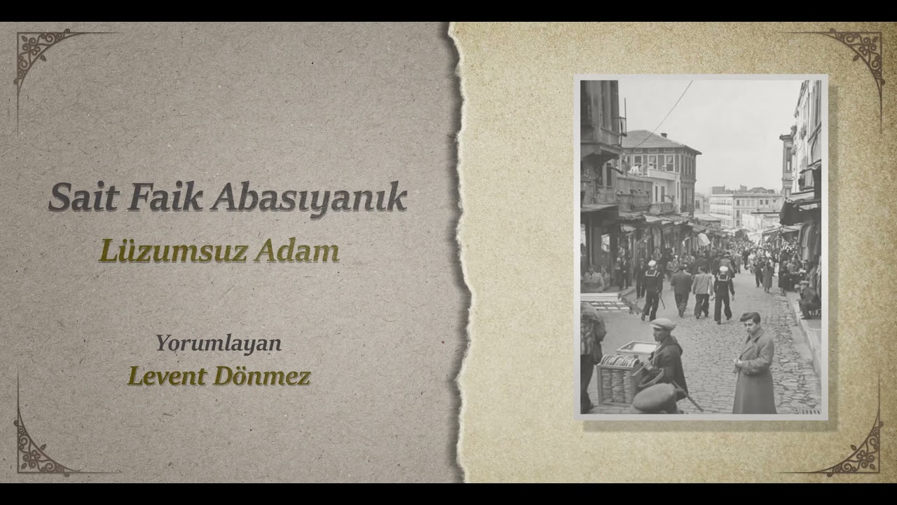 Sait Faik / Lüzumsuz Adam