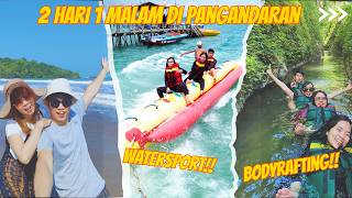 A Fun 2-Day, 1-Night Vacation in Pangandaran | Body Rafting in Citumang & Watersports on the East...