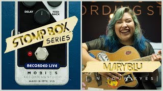 Maryblu In Your Eyes Presented By Stomp Box Series