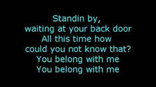 Taylor Swift - You Belong with me {Lyrics}