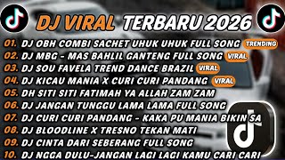 DJ TIKTOK TERBARU 2026 - DJ OBH COMBI SACHET UHUK UHUK🎵DJ MBG - MAS BAHLIL GANTENG🎵