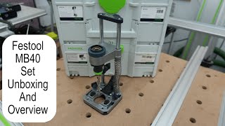 Festool MB 40 Unboxing And Overview