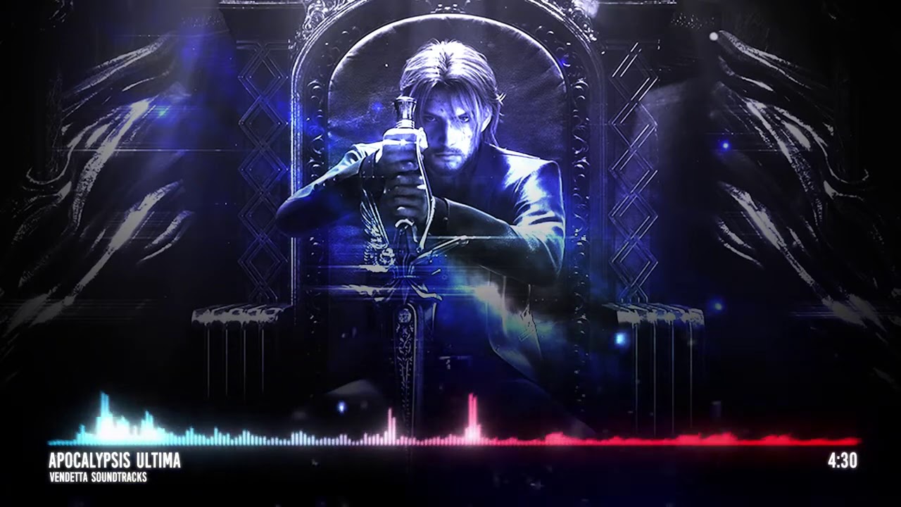 【Final Fantasy XV Mix】  Apocalypsis Ultima