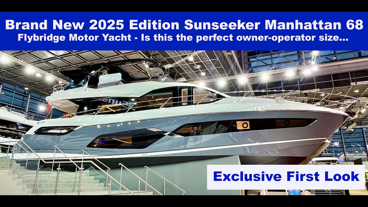 The All New £3.24M 2025 Sunseeker Manhattan 68 MKii - Full