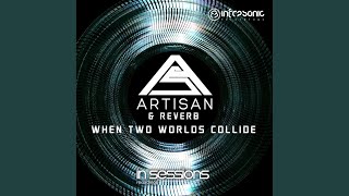 When Two Worlds Collide (Extended Mix)