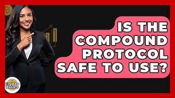 Is The Compound Protocol Safe To Use? - CryptoBasics360.com