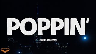 Chris Brown - Poppin' (Lyrics)