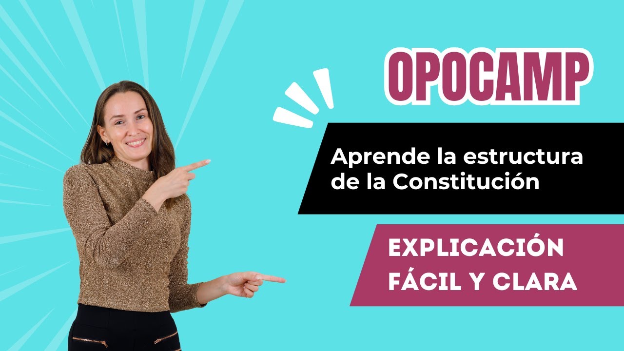 Organización de la Constitución Española: explicación fácil y clara