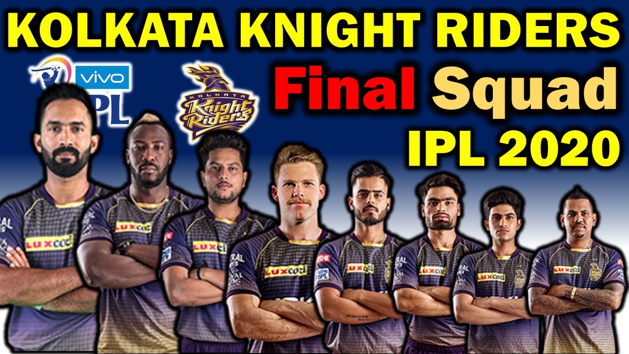 Dream 11 | IPL 2020 | Kolkata Knight Riders Final Squad 2020 | KKR New Team Squad.