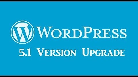 Important Update About WordPress 5 1 Upgrade