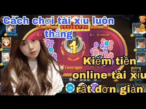 Dwin/Thủ thuật đánh tài xỉu cực hay/kiếm mỗi ngày vài triệu đồng/rút ngay về ATM