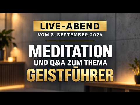 Live Evening of September 8, 2026: Meditation and Q&A on Spirit Guides