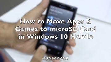 How to Move Apps & Games to SD Card in Windows 10 Mobile