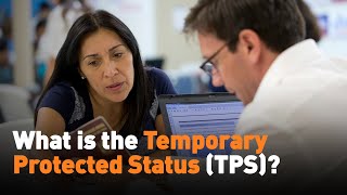 What is the Temporary Protected Status (TPS)?