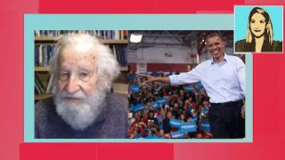 Noam Chomsky on Why 'Obama Sold Out Working People Within Two Years'