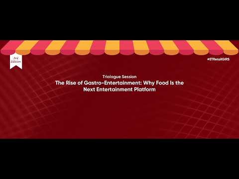 Why Food Is Becoming the New Entertainment Platform ETRetail GIRS