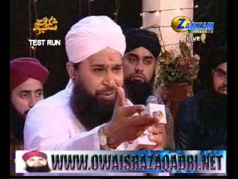 Kis K Jalwe Ki Jhalak Exclusive ( 1 Of 2) By Owais Raza Qadri Mehfil E Shab E Baraat 2010