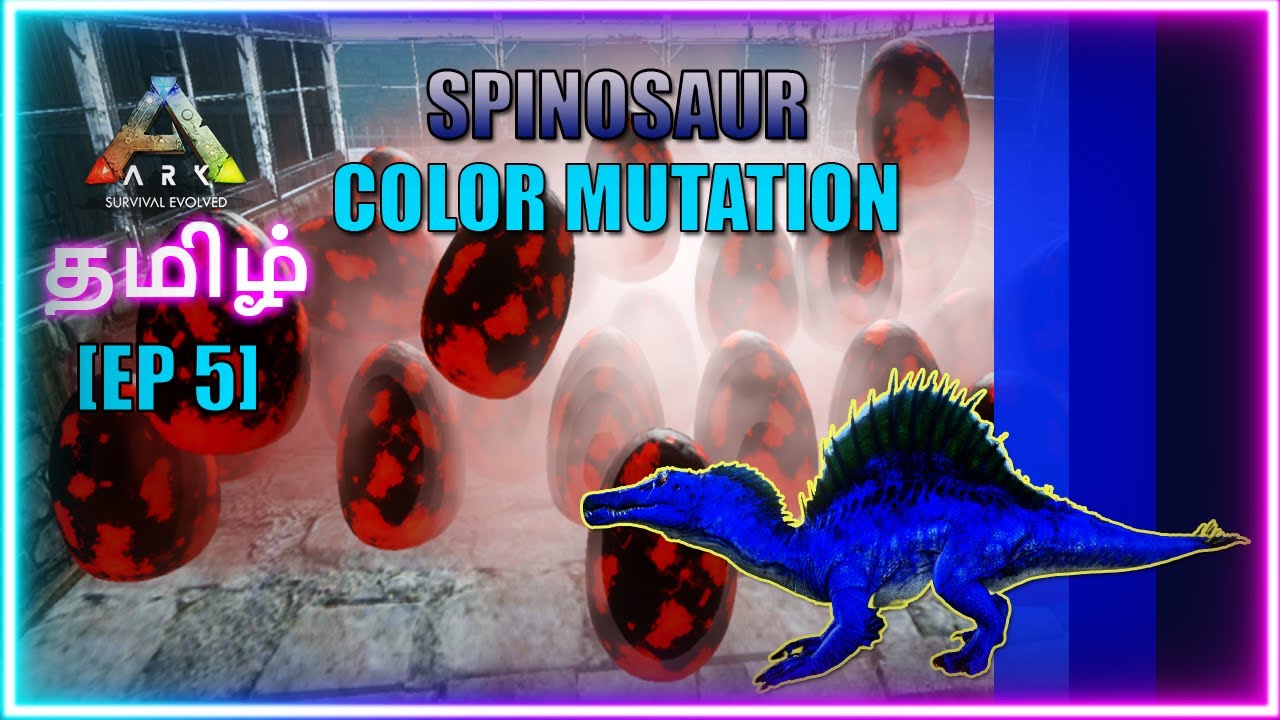 SPINO COLOR MUTATION | ARK MOBILE TAMIL | MUTATION EP 5 | MR RAPTOR ...