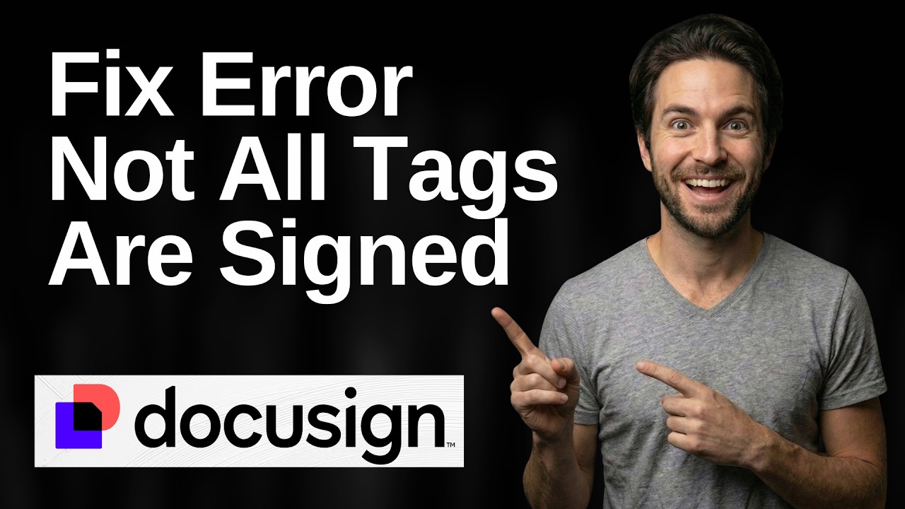 How To Fix DocuSign Error Not All Tags Are Signed (2026 Easy Guide)