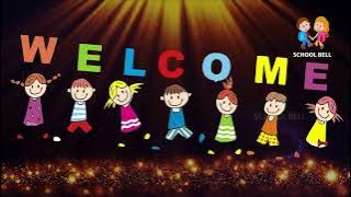 Welcome Dance Song Lyrical | We Welcome Welcome To All Of You Song | School Bell