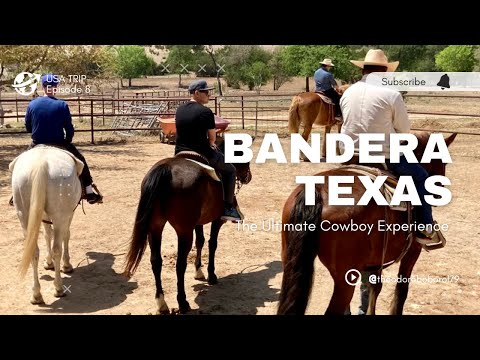Bandera, Texas | cowboy experience | travel vlog