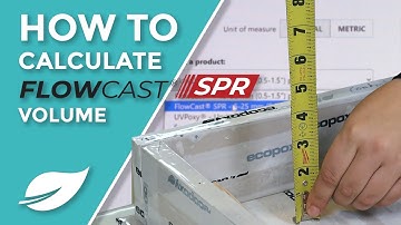 How To Calculate FlowCast® SPR Volume | An EcoPoxy® Tutorial
