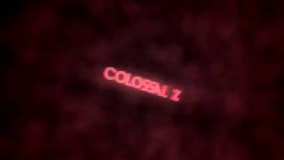 Intro - Colossal Z