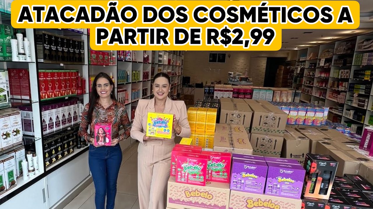 😍ATACADÃO DOS COSMÉTICOS A PARTIR DE R$2,99