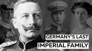 What Happened to Germany's Last Imperial Family After the Downfall?