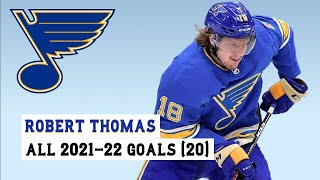 Robert Thomas (#18) All 20 Goals of the 2021-22 NHL Season