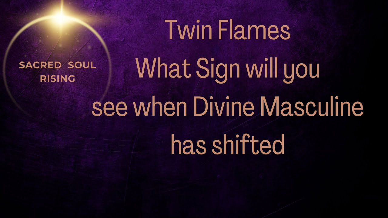 Близнецовые Пламена 🔥 Какой знак вы увидите, когда Божественное Мужское Начало вернется ❤️