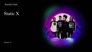 Static X - Push It (drumless)
