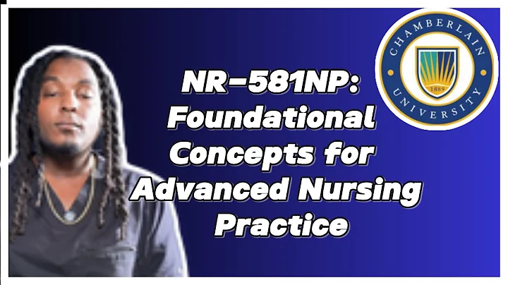 NR-581NP: Foundational Concepts for Advanced Nursing Practice