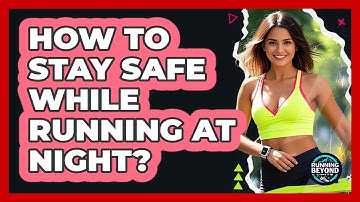 How To Stay Safe While Running At Night?