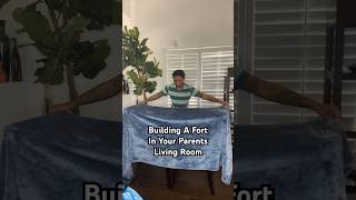 Building A Fort In Your Parents Living Room #funny #comedy