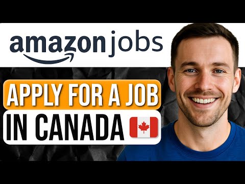 How to Apply for Amazon Jobs Online in Canada (Step-by-Step Tutorial) 2025